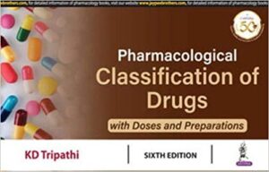 Pharmacological Classification Of Drugs: With Doses And Preparations